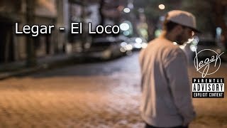 LEGAR | El Loco | Loca (2016)