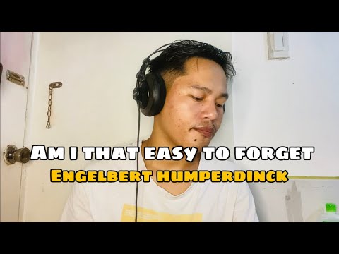 Am I That Easy To Forget - Engelbert Humperdinck | Jesrack Evangelista