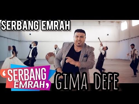 SERBANG EMRAH - GIM GIMA DEFE