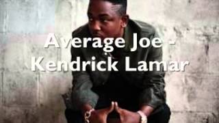 Kendrick Lamar - Average Joe (w. Lyrics)