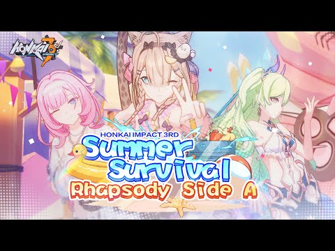 v5.9 Summer Survival Rhapsody Side A Trailer - Honkai Impact 3rd