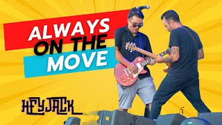 Always On The Move - HEYJACK (live)