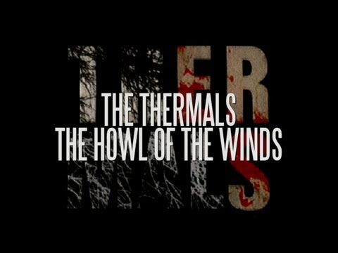 The Thermals - The Howl Of The Winds [Official Lyric Video]