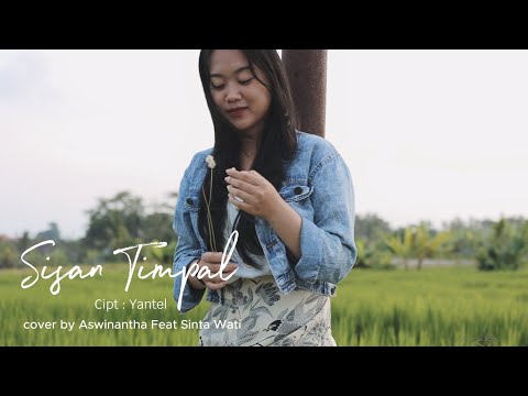 Sisan Timpal ( Cover by Aswinantha Feat Sinta Wati