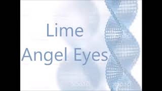Lime - Angel Eyes - An M&amp;M Mix (Remastered)