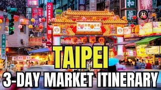 The Ultimate 3-Day Taipei Food & Night Market Itinerary | Taipei Travel Guide 2026
