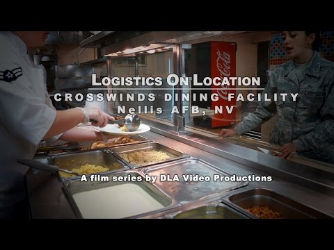 Logistics On Location: Nellis AFB Crosswinds Dining...
