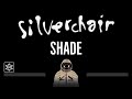 Silverchair • Shade (CC) 🎤 [Karaoke] [Instrumental Lyrics]