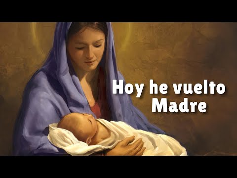 Hoy he vuelto Madre al recordar