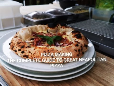 Pizza Making, The Complete Guide To Great Neapolitan Style Pizza