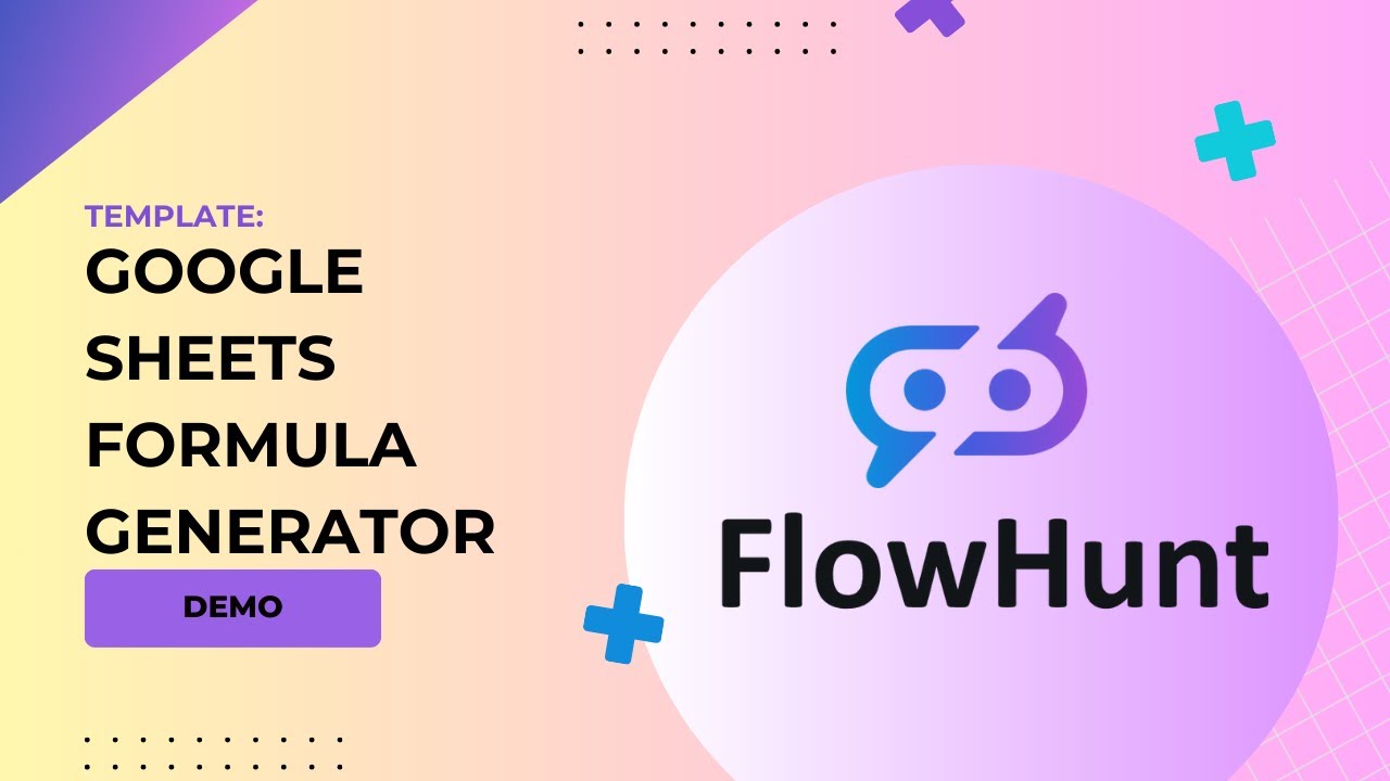 Thumbnail for How to make An AI Google Sheets Formula Generator! FlowHunt