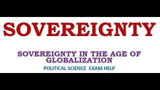 SOVEREIGNTY IN THE AGE OF GLOBALIZATION