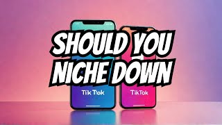 Should You Niche Down on TikTok Shop? 🤔 More Money or Less?