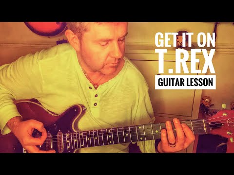 Get It On - T.Rex Guitar Lesson (Guitar Tab & Chords)