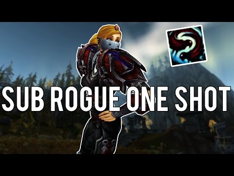 SUB ROGUE ONE SHOT BURST - (Rogue Guide PvP) Warlords of Draenor 6.2