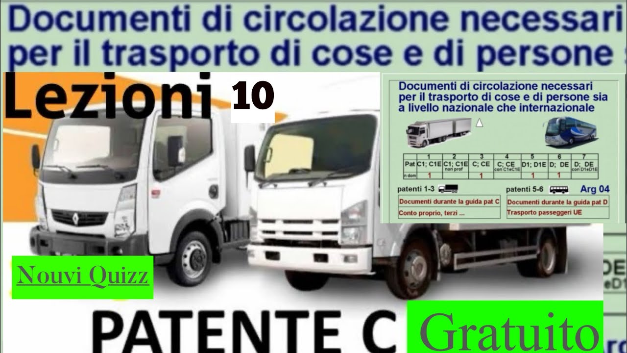Patente C lezioni 10 gratuito | Patente C c1 Nouvi Quizz | Dacumenti di circolazione per transporto
