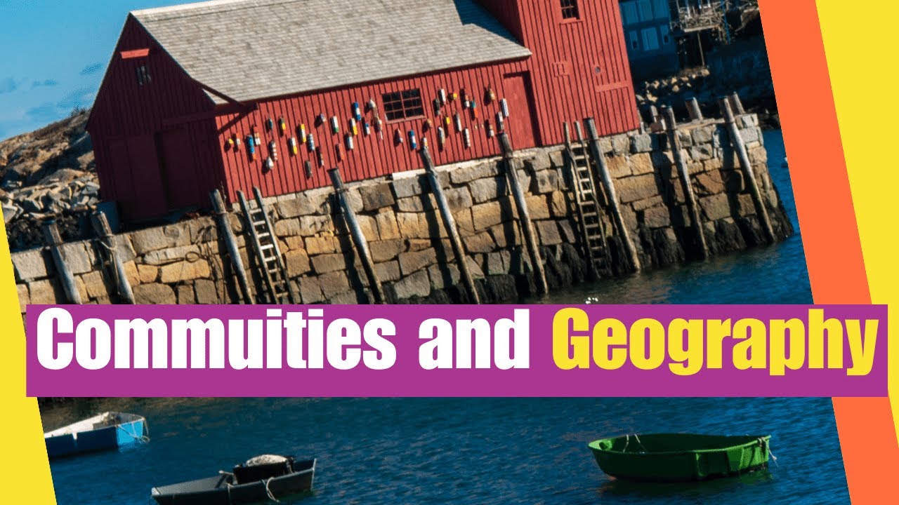 Communities and Geography | Learn how geography affects a community | Lesson Boosters