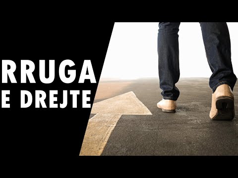 Rruga e drejte qe duhet ndjekur!