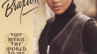 Toni Braxton - You Mean The World To Me (Remix Edit)