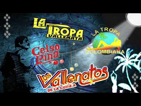 ⇀La Tropa Vallenata , Los Vallenatos , Celso Piña.. -  Los Mejores exitos Bailables Toda La Noche 🎧