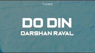 Do Din - Darshan Raval (Lyrical Vidio)