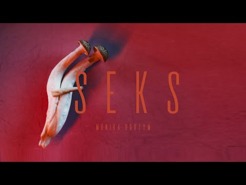 Monika Borzym "Seks"