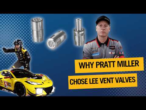 Why Pratt Miller Motorsports Trust Lee Vent Valves