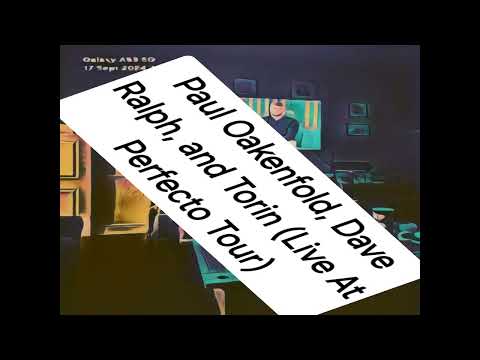 Paul Oakenfold, Dave Ralph, and Torin (Live At Perfecto Tour)