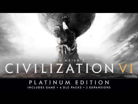Sid Meier’s Civilization VI: Platinum Edition | Gameplay Trailer
