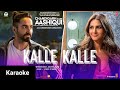Kalle Kalle  karaoke Song | Chandigarh Kare Aashiqui | Ayushmann K, Vaani K | Sachin-Jigar Ft. Priya