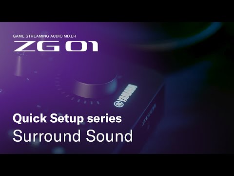 Yamaha ZG01 Quick Setup series: Surround Sound