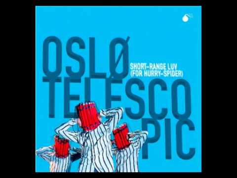 Oslo Telescopic 