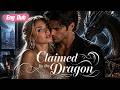 ENG DUB Claimed By The Dragon English Dubbing HD Online Streaming Drama