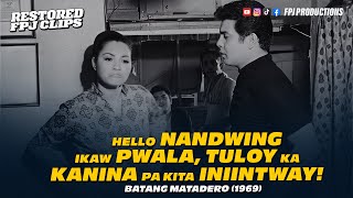 Hello Nandwing, Ikaw Pwala, Tuloy ka, Kanina pa kita Iniintway! | Batang Matadero | FPJ