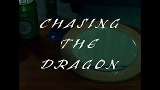 Chasing the Dragon | Award Winning Short Film
