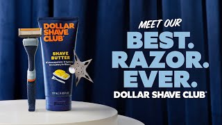 Dollar Shave Club — Meet Our Best Razor Ever