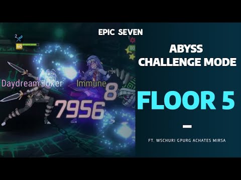 ABYSS CHALLENGE FLOOR 5 | 3 STARS | Ft. GPurg, WSchuri, Achates, Mirsa