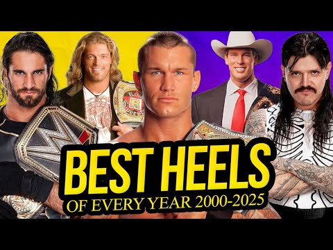The BEST Heel from EVERY Year in WWE (2000-2025)