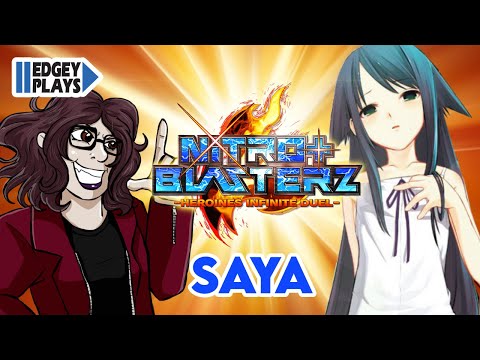 Edgey Plays Nitroplus Blasterz Heroines Infinite Duel - Saya
