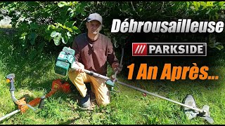 Débrousailleuse Parkside 1 an après ça donne quoi ?