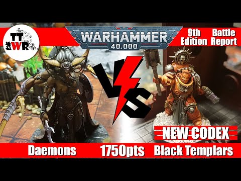 *New Codex* Black templars vs Chaos Daemons - 1750pts - Warhammer 40k Battle Report