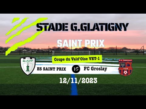 VÉTÉRANS A CVO : ES SAINT PRIX - GROSLAY