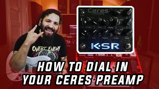Video thumbnail for How to Dial-in the KSR Ceres Preamp by KSR Amps