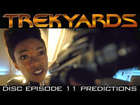 ST: Discovery Episode 11 Predictions - Trekyards