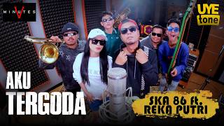 Download lagu AKU TERGODA [FIVE MINUTES] - SKA 86 feat Reka Putri | UYE tone MUSIC VIDEO mp3