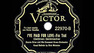 Download lagu 1932 Jimmie Grier - I’ve Paid For Love (Dick Webster, vocal) mp3