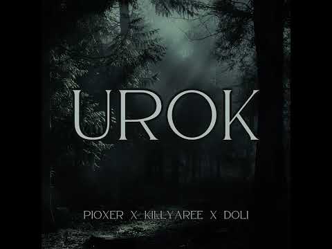 Pioxer - Urok feat. KILLYAREE, Doli