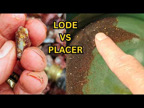 LODE VS. PLACER GOLD - ALL YOU NEED TO KNOW