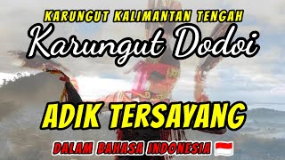 Download lagu KARUNGUT KALIMANTAN TENGAH - KARUNGUT DODOI ADIK TERSAYANG mp3