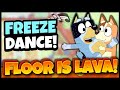 Bluey Floor is Lava | Freeze Dance | Brain Break | Just Dance | Danny Go Noodle | Bluey Brain Breaks